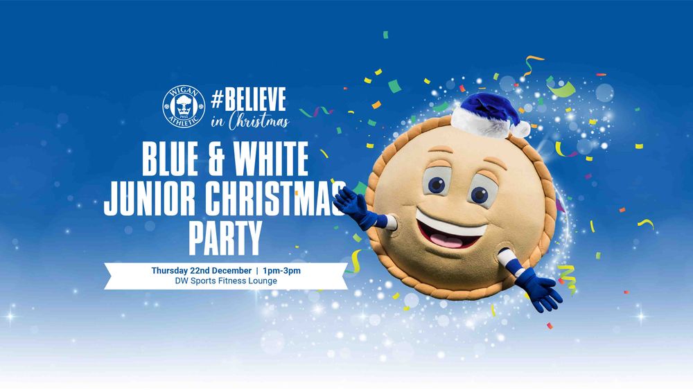 Wigan Athletic FC Blue & White Junior Christmas Party to be held on