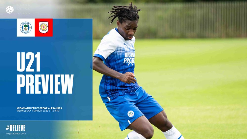 Wigan Athletic FC U21 Preview Latics v Crewe Alexandra