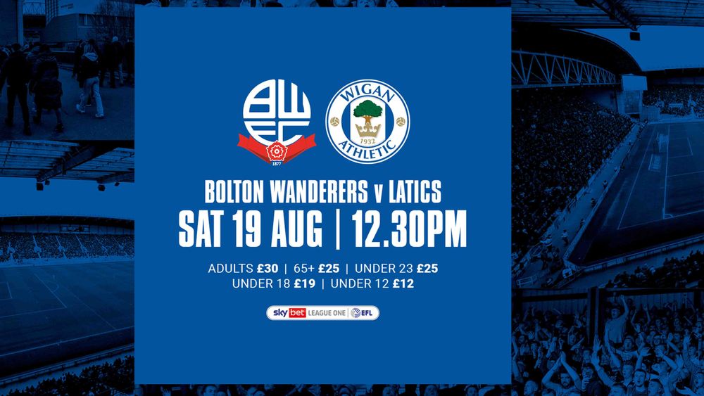 Wigan Athletic FC Ticket News Bolton Wanderers v Latics